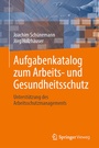 Bild: Aufgabenkatalog zum Arbeits- und Gesundheitsschutz - Springer Vieweg