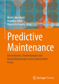 Bild vergrößern Bild: Predictive Maintenance - Springer Vieweg