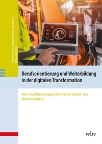 Abbildung von: Berufsorientierung und Weiterbildung in der digitalen Transformation - wbv Media