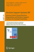 Cover: Decision Support Systems XIV. Human-Centric Group Decision, Negotiation and Decision Support Systems for Societal Transitions - Springer