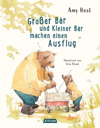 Abbildung von: Großer Bär und Kleiner Bär machen einen Ausflug - Atrium Kinderbuch