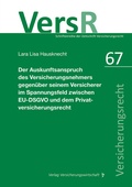 Cover: Der Auskunftsanspruch des Versicherungsnehmers gegen&uuml;ber seinem Versicherer im Spannungsfeld zwischen EU-DSGVO und dem Privatversicherungsrecht - VVW Verlag Versicherungswirtschaft