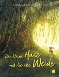 Cover: Der kleine Hase und die alte Weide - Von Hacht Verlag GmbH