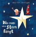Cover: Wie man einen Stern f&auml;ngt - Von Hacht Verlag GmbH