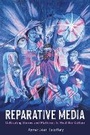 Cover: Reparative Media - MIT Press