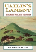 Cover: Catlin's Lament - University Press of Kansas