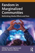 Cover: Fandom in Marginalized Communities - Routledge