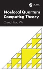 Cover: Nonlocal Quantum Computing Theory - CRC Press
