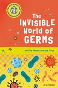Cover: The Invisible World of Germs - Oxford Children's