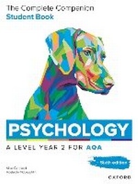 Abbildung von: A Level Psychology: The Complete Companions for AQA Psychology A Level: Year 2 Student Book, 6th Edition - Oxford University Press