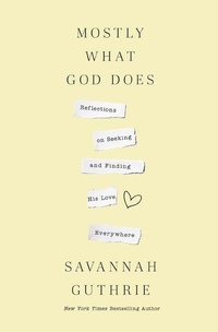 Enlarge image Cover: Mostly What God Does - Thomas Nelson Publishers