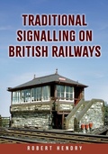 Cover: Traditional Signalling on British Railways - Amberley Publishing