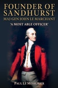 Bild: Founder of Sandhurst, Maj-Gen John Le Marchant - Amberley Publishing