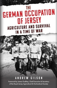Abbildung von: The German Occupation of Jersey - Amberley Publishing
