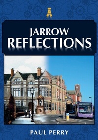 Abbildung von: Jarrow Reflections - Amberley Publishing