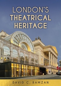 Abbildung von: London's Theatrical Heritage - Amberley Publishing