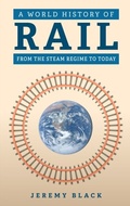 Cover: A World History of Rail - Amberley Publishing