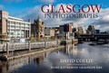 Cover: Glasgow in Photographs - Amberley Publishing