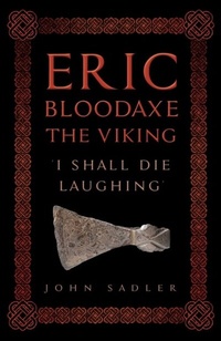 Abbildung von: Eric Bloodaxe The Viking - Amberley Publishing