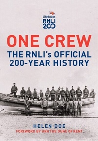 Enlarge image Cover: One Crew: The RNLI's Official 200-Year History - Amberley Publishing