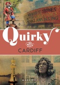 Cover: Quirky Cardiff - Amberley Publishing