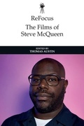 Cover: ReFocus: The Films of Steve McQueen - Edinburgh University Press
