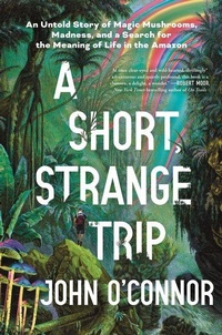 Enlarge image Cover: A Short, Strange Trip - Sourcebooks