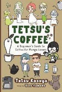 Abbildung von: Tetsu's Coffee - One Peace Books, Incorporated