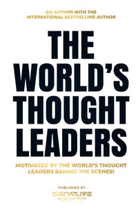 Abbildung von: The World's Thought Leaders - Signature Global Network PTY LTD