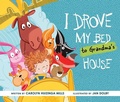 Cover: I Drove My Bed to Grandma's House - Cormorant Books,Canada