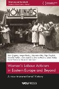 Cover: Women's Labour Activism in Eastern Europe and Beyond - UCL Press