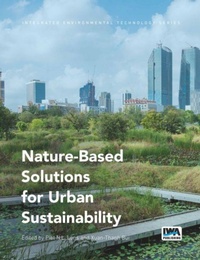 Enlarge image Cover: Nature-Based Solutions for Urban Sustainability - IWA Publishing