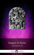 Cover: Delphi Collected Works of Gregory of Nyssa Illustrated - Delphi Publishing Ltd