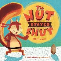 Enlarge image Cover: The Nut Stayed Shut - Templar Books