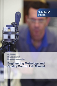 Enlarge image Cover: Engineering Metrology and Quality Control Lab Manual - Scholars' Press