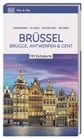 Cover: Vis-&agrave;-Vis Reisef&uuml;hrer Br&uuml;ssel, Br&uuml;gge, Antwerpen und Gent - Dorling Kindersley Reisef&uuml;hrer