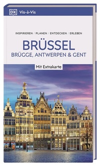 Abbildung von: Vis-à-Vis Reiseführer Brüssel, Brügge, Antwerpen und Gent - Dorling Kindersley Reiseführer