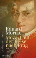 Cover: Mozart auf der Reise nach Prag - Andhof