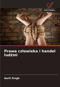 Cover: Prawa czlowieka i handel ludzmi - Wydawnictwo Nasza Wiedza