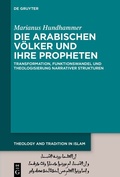 Bild: Die arabischen V&ouml;lker und ihre Propheten - De Gruyter
