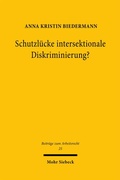 Abbildung von: Schutzlücke intersektionale Diskriminierung? - Mohr Siebeck