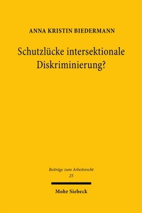 Abbildung von: Schutzlücke intersektionale Diskriminierung? - Mohr Siebeck
