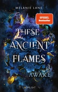 Cover: These Ancient Flames 1: Awake - Loomlight