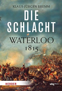 Abbildung von: Die Schlacht - Theiss in Herder
