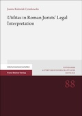 Abbildung von: "Utilitas" in Roman Jurists' Legal Interpretation - Franz Steiner Verlag