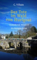 Cover: Sandrine Perrot - Der Tote im Wald von Huelgoat - Nova MD