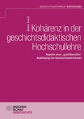 Cover: Koh&auml;renz in der geschichtsdidaktischen Hochschullehre - Wochenschau Verlag