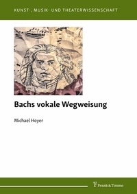 Abbildung von: Bachs vokale Wegweisung - Frank & Timme