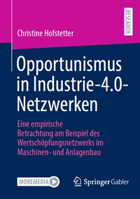 Abbildung von: Opportunismus in Industrie-4.0-Netzwerken - Springer Gabler