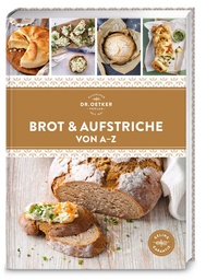 Abbildung von: Brot & Aufstriche von A-Z - Dr. Oetker - ein Verlag der Edel Verlagsgruppe